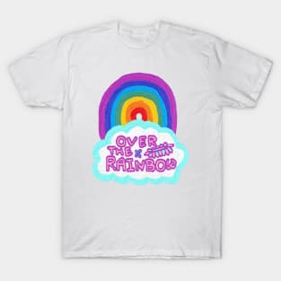 over the rainbow T-Shirt